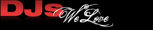 DJs We Love